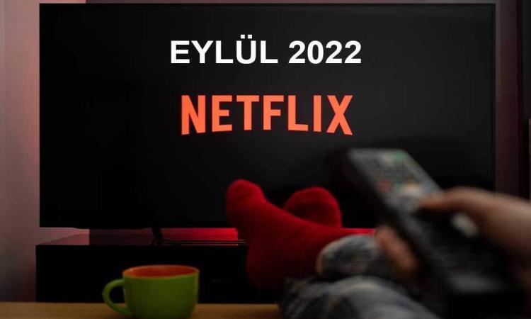 Netflix Eylül 2022