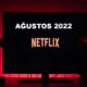 Netflix Dizi Ve Filmler Ağustos 2022